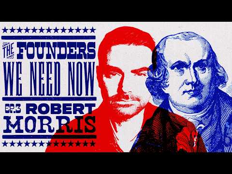 Ep 3. THE ENTREPRENEUR: ROBERT MORRIS