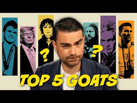 Ben Shapiro's Ultimate GOAT Rankings